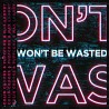 Colin Crooks & PuFFcorn - Won't Be Wasted (feat. Max Landry)