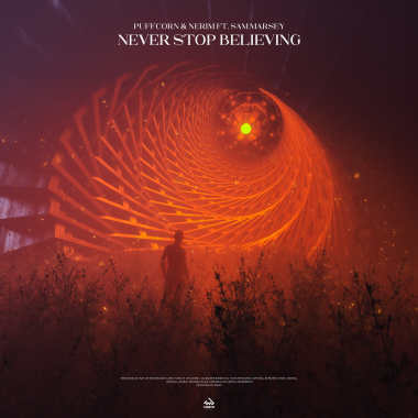 PuFFcorn & NERIM - Never Stop Believing (feat. Sam Marsey)