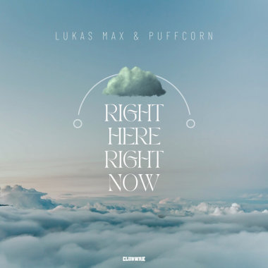 PuFFcorn x Lukas MAX - Right Here Right Now