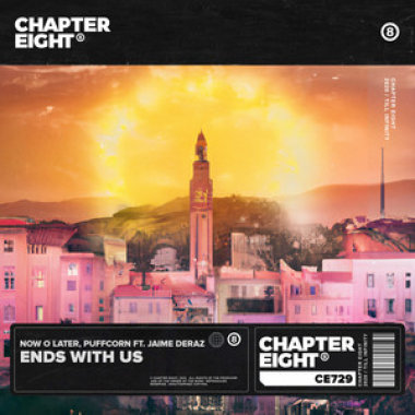 PuFFcorn & Now O Later - Ends With Us (feat. Jaime Deraz)