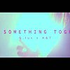 Do Something Together Ft A&T