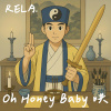 Oh Honey baby 哄