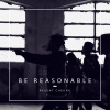 Regent Cheung 張偉晉 - Be Reasonable