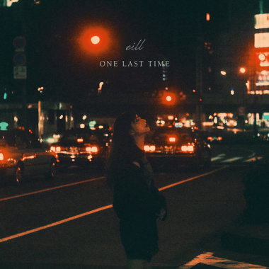 (Inst.) eill - ONE LAST TIME [Prod.AmPm] 純音樂/伴奏版
