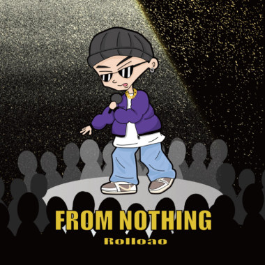 Rolloao - From Nothing