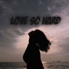 Russell 死特& Mikeyyy Jen - 愛不堪言【Love So Hard】