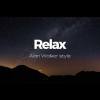 Relax [Alan Walker style]