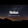 Relax [Alan Walker style]