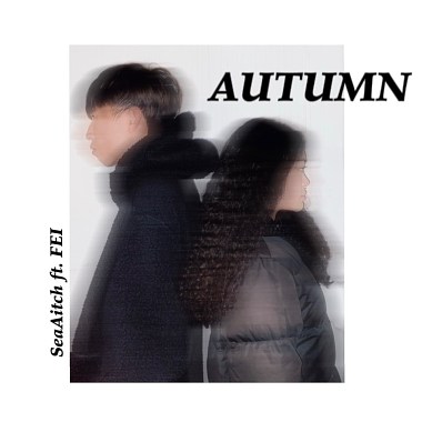 【Autumn】feat. FEI菲