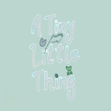 A tiny little thing