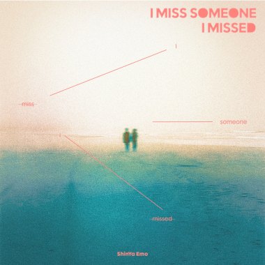I miss someone I missed
