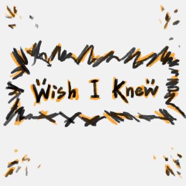 Wish I Knew