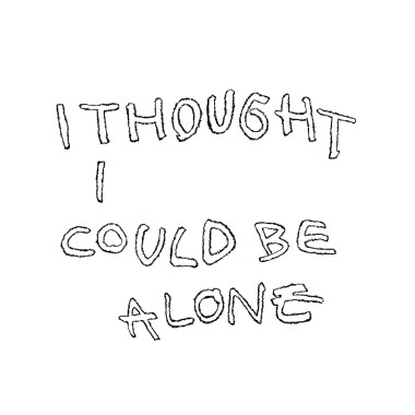 Soft Pine - I Thought I Could Be Alone