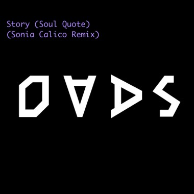 Story (Soul Quote)  (Sonia Calico Remix) - OVDS