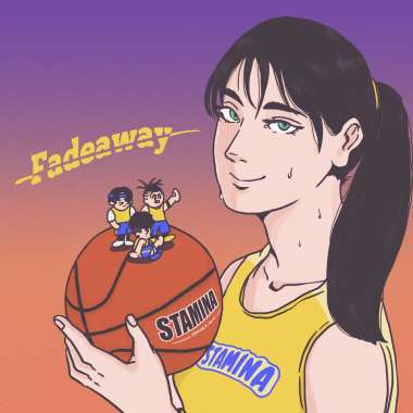 STAMINA —【Fadeaway】