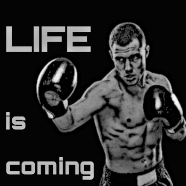LIFE is coming