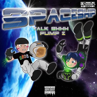 TALK SHHH - Spaceship Feat.PumpZ