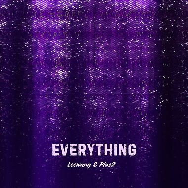 Everything (feat. Plus2)