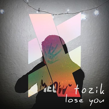 ToZiK - Lose You