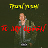 To My Queen - Tyson Yoshi