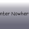 Enter Nowhere