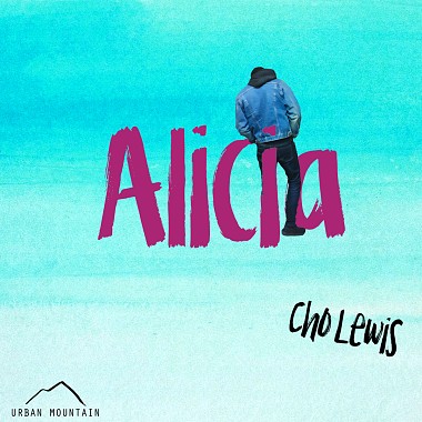 Alicia - Cho Lewis (Urban Mountain)