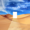 Treat Me Better