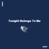 Tonight Belongs To Me（demo）
