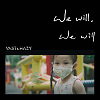 We will, We will
