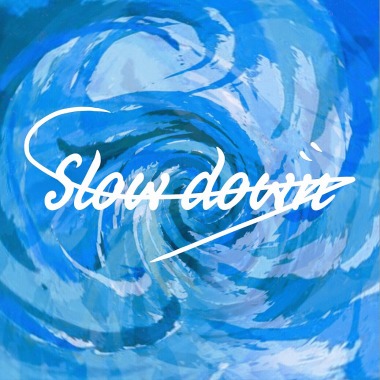 WayLife-Slow Down ins.
