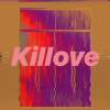 KILLOVE