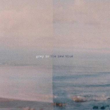 grey is the new blue