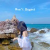 Won't Regret (Prod. By Clozz)