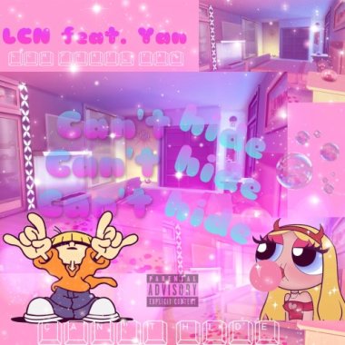 LCN - Can't hide 藏不住 Ft. Yan