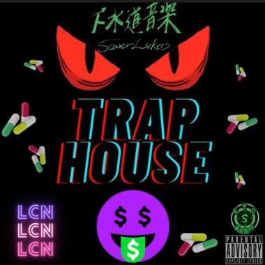 LCN - Trap House