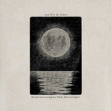 SLOW DANCING IN THE MOONLIGHT - Ian Wu ft. CoCo
