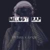 Jungle,Mr.Bass - Melody Rap（Prod.by Jungle)