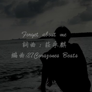 Forget about me