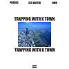 Trapping With K TOWN (陷阱高雄) ft.崔彔,HMC