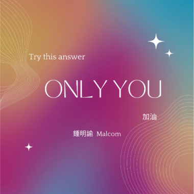 only you