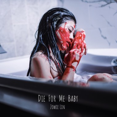 Die for me baby