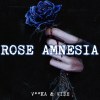 忘掉我吧我的玫瑰 Rose Amnesia (Official Audio)