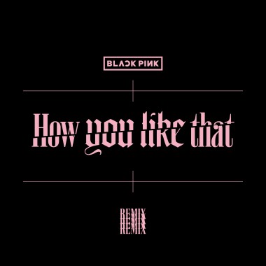BLACKPINK - How you like that (actuallyn & Dawei bootleg)