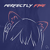 Perfectly Fine