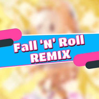 Fall 'N' Roll Remix