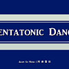 Pentatonic Dance