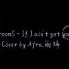 Afra.雨烯 [ Maroom5 -  If I ain't got you｜cover cut ]   [ 邊緣音樂工作室 ]