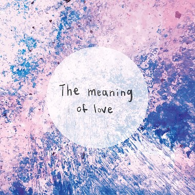 The meaning of love