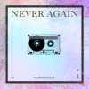NeverAgain 你沒發覺