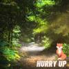 Hurry Up 快點